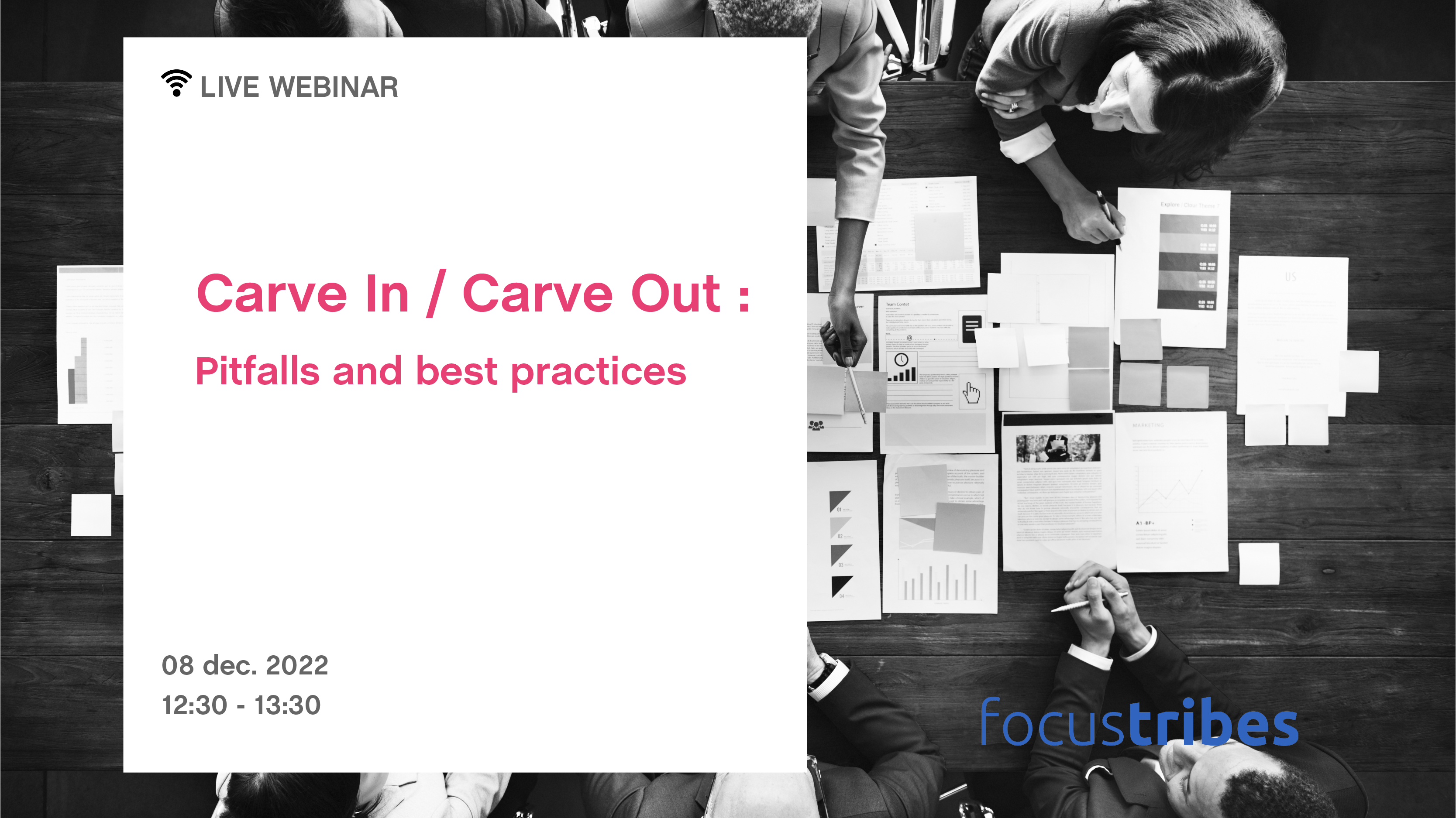 WEBINAR🇫🇷! Carve In / Carve Out : pitfalls and best practices