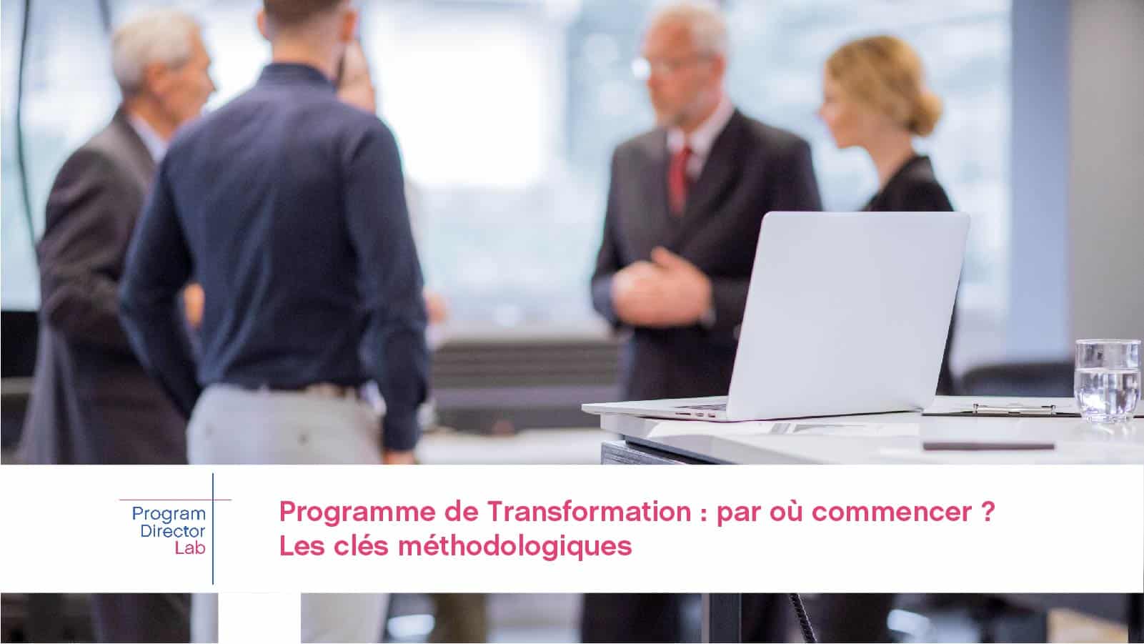 Programme de Transformation : par où commencer ?
